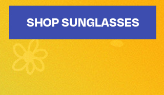 SHOP SUNGLASSES