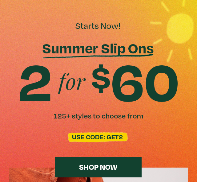 Summer Slip Ons 2 for $60