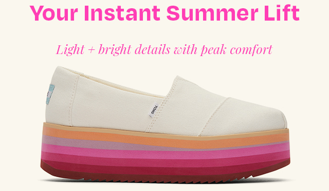 Your Instant Summer Lift