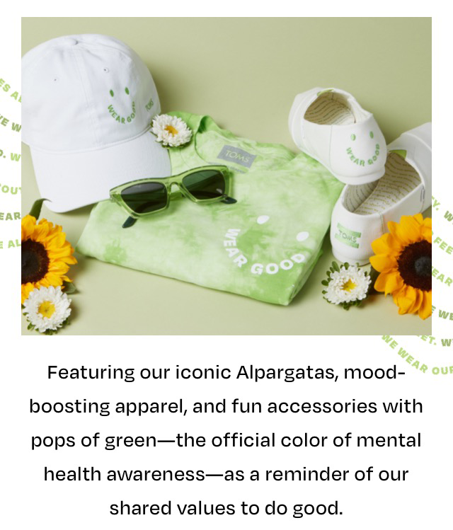 Featuring our iconic Alpargatas, mood-boosting apparel, and fun accessories with pops of green