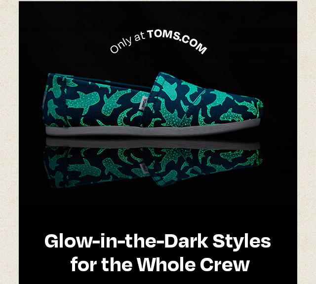 Glow-in-the-Dark Styles for the Whole Crew