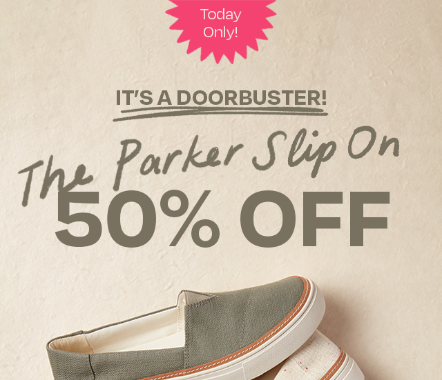 THE PARKER SLIP ON 50% OFF