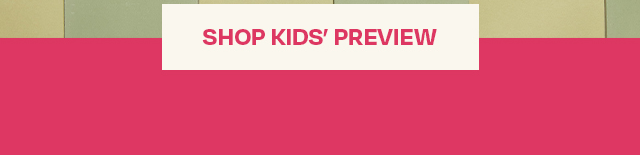 Shop Kids' Preview