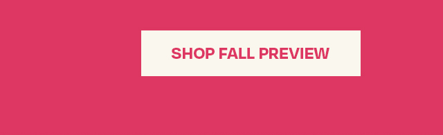 Shop Fall Preview