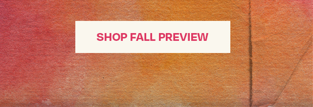 Shop Fall Preview