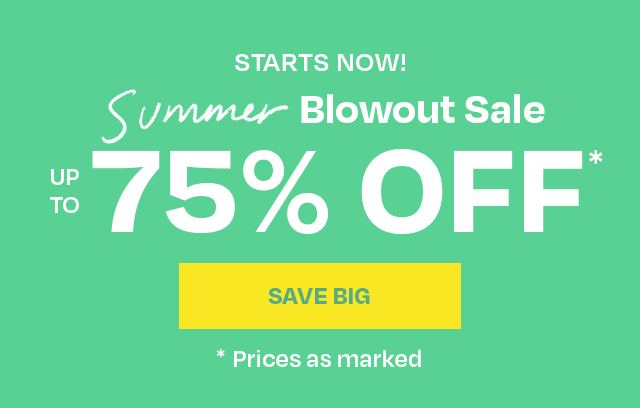 UP TO 75% OFF - starts now