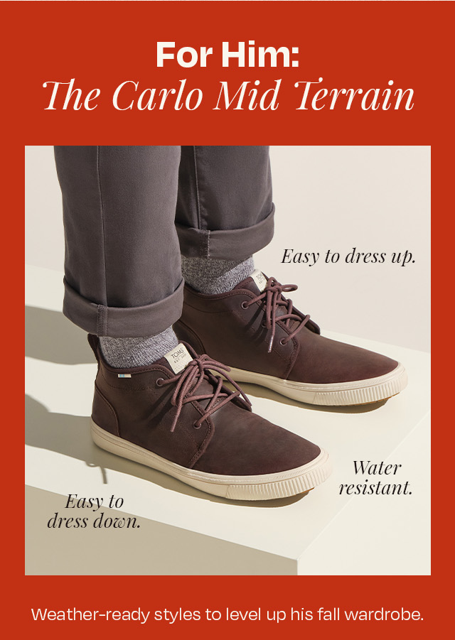 For Him: The Carlo Mid Terrain