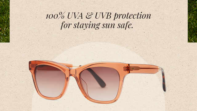 100% UVA & UVB protection for staying sun safe.