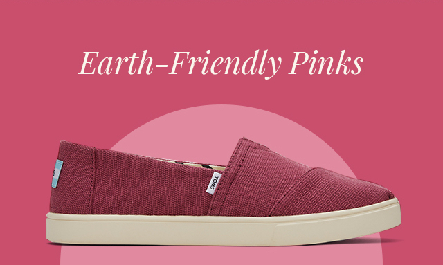 Earth-friendly pinks