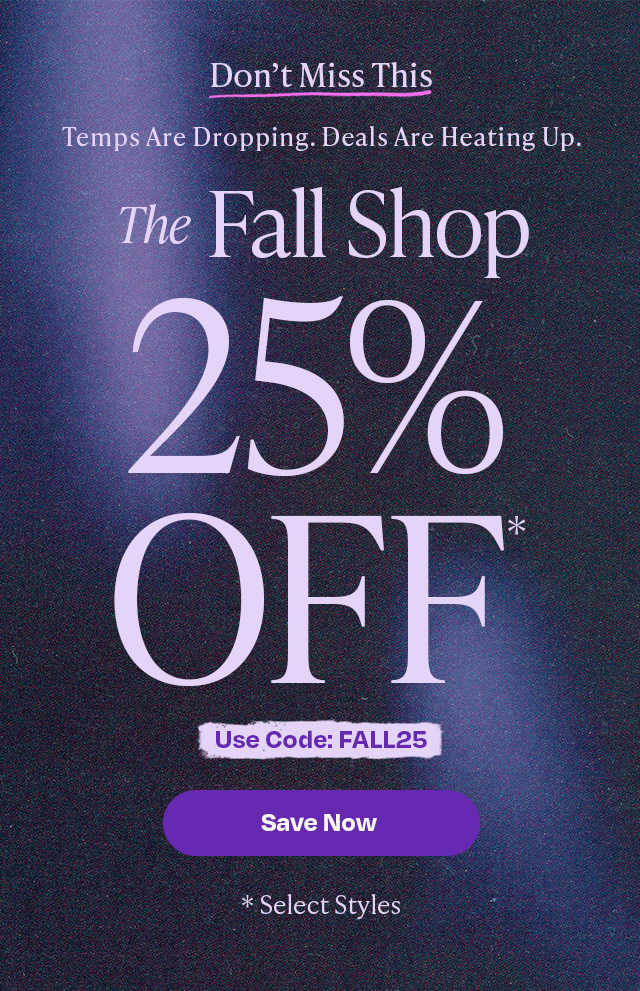 The Fall Shop 25% Off