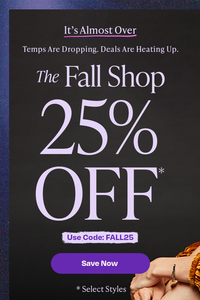 The Fall Shop 25% Off