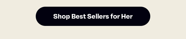 Shop Best Sellers for Her