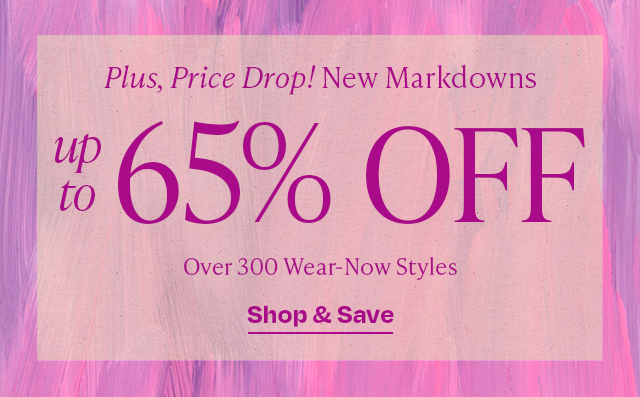 New Markdowns Up To 65% Off