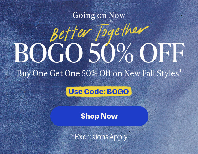 Buy one, get one 50% off - going on now