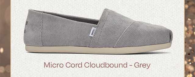 Micro Cord Cloudbound - Grey