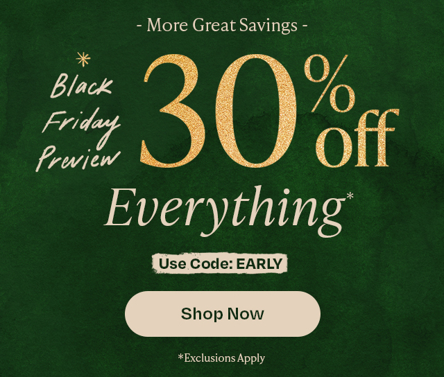 Black Friday Preview 30% Off