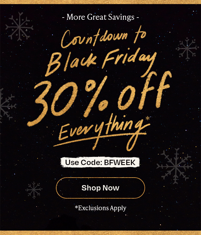 Countdown to Black Friday 30% off Everything