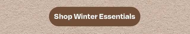 Shop Winter Essentials