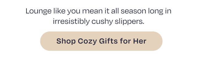 Shop Cozy Gifts for Her