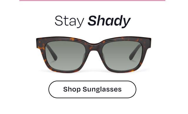 Stay Shady