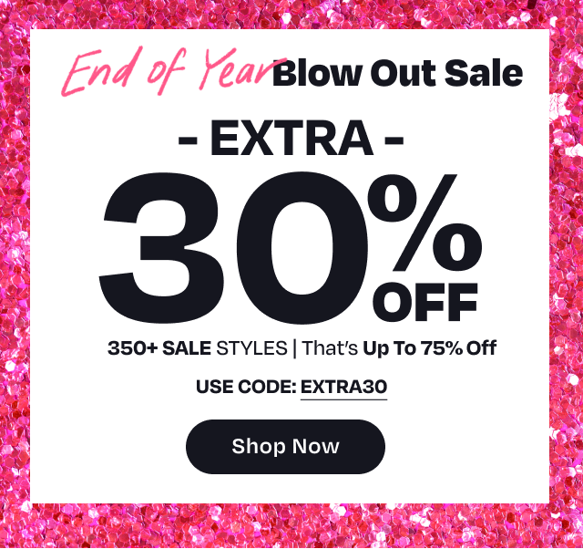 End of Year Blow Out Sale