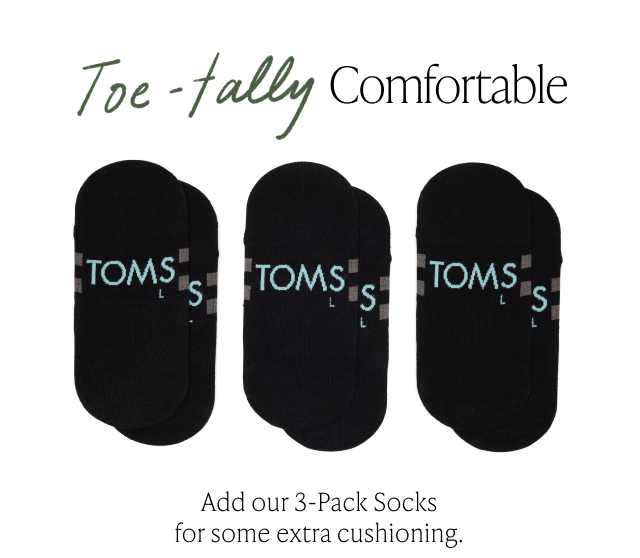 Toe - tally Comfortable