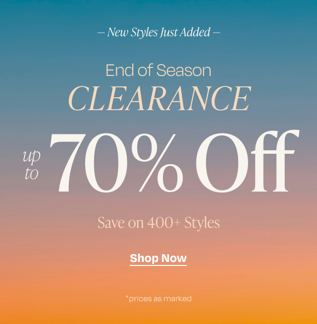 End of Season Clearance up to 70% Off