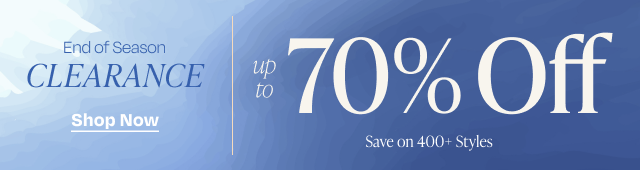 End of Season Clearance up to 70% Off