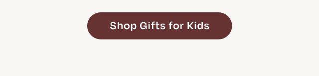 Gifts for Kids