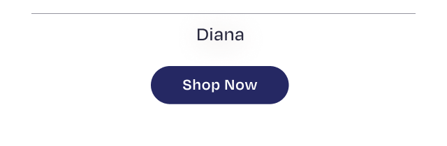 Diana - Shop Now