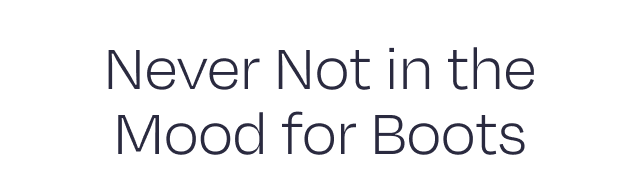 Never Not in the Mood for Boots - Image