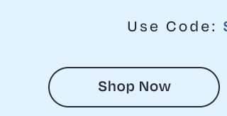 Shop Now: Use Code SUNNYDAYS