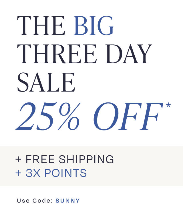 The Big THREE DAY Sale 25% OFF + FREE SHIPPING + 3X POINTS | Use Code: MAYDAY