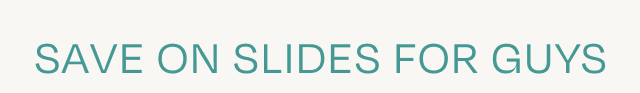 Save On Slides For Guys - Image