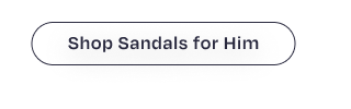 Shop Sandals for Him Button - Image