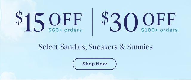 Buy More Save More - Select Sandals, Sneakers & Sunnies | Shop Now
