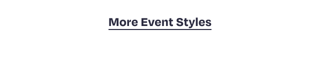 More Event Styles