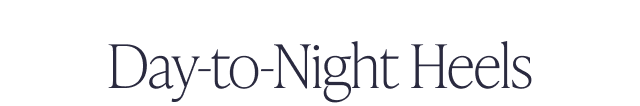 Day-to-Night Heels - Image