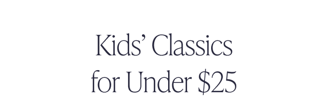 Kids' Classics for Under $25 - Image