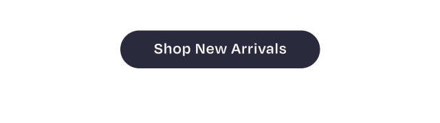 Shop New Arrivals - Button