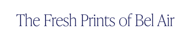 The Fresh Prints of Bel Air - Image