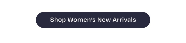 Shop Women's New Arrivals Button - Image