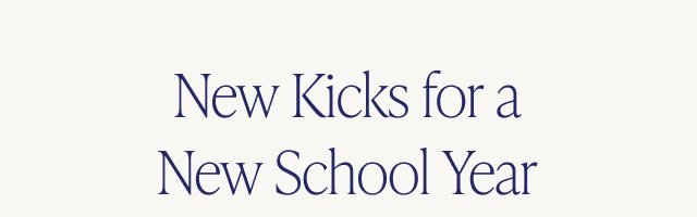 New Kicks for a New School Year - Image