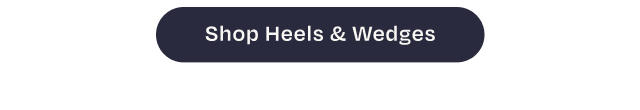 Shop Heels & Wedges Button - Image
