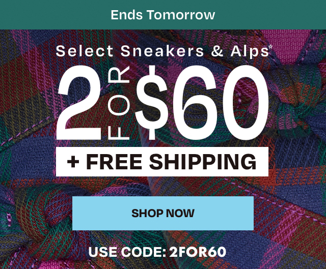 2 for $60 + free shipping - ends tomorrow