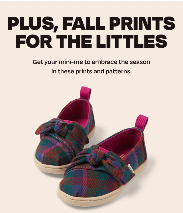 Plus, fall prints for the littles