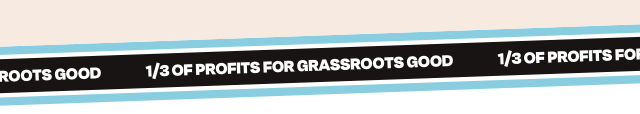 1/3 of profits for grassroots good