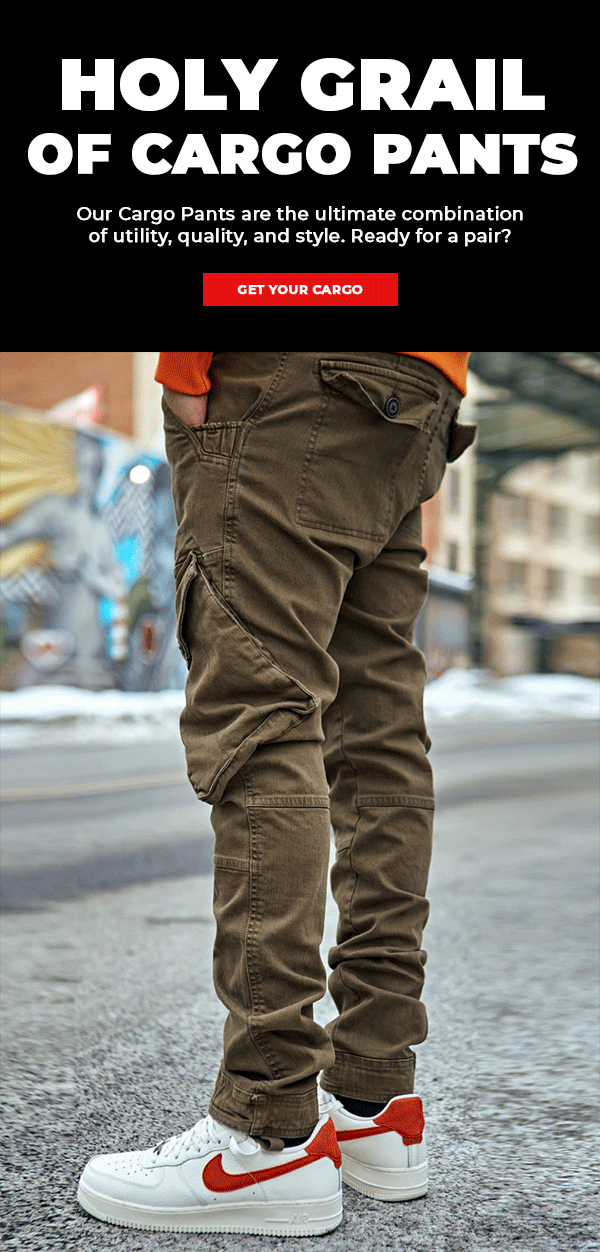 Holy Grail Of Cargo Pants - Get Your Cargo