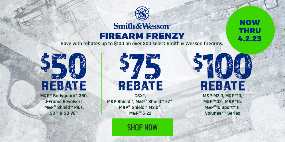 Smith and Wesson - Rebate Up to $100 off