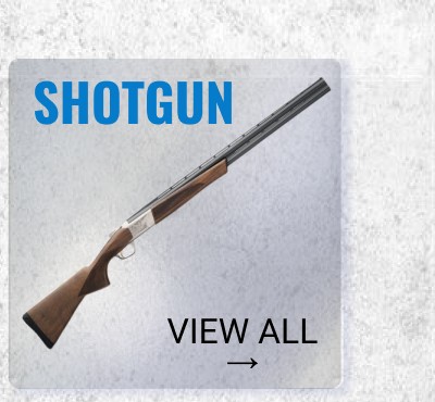 SHOTGUNS
